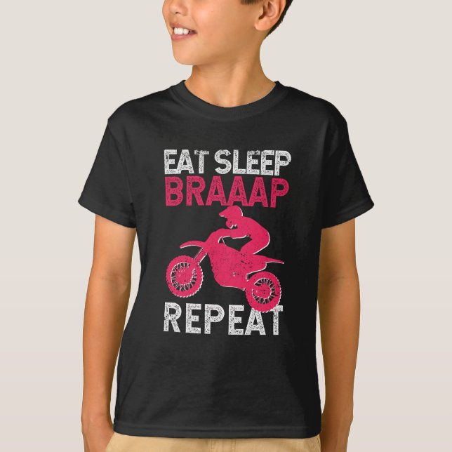 Eat Sleep Braap Wiederholung Funny Dirt Bike Motoc T-Shirt (Vorderseite)