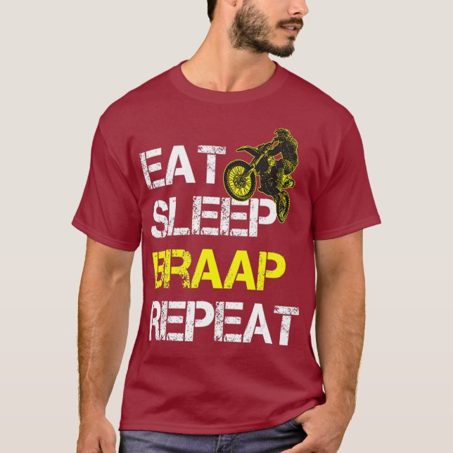 Eat Sleep Braap Wiederholung Funny Dirt Bike Ride  T-Shirt (Vorderseite)