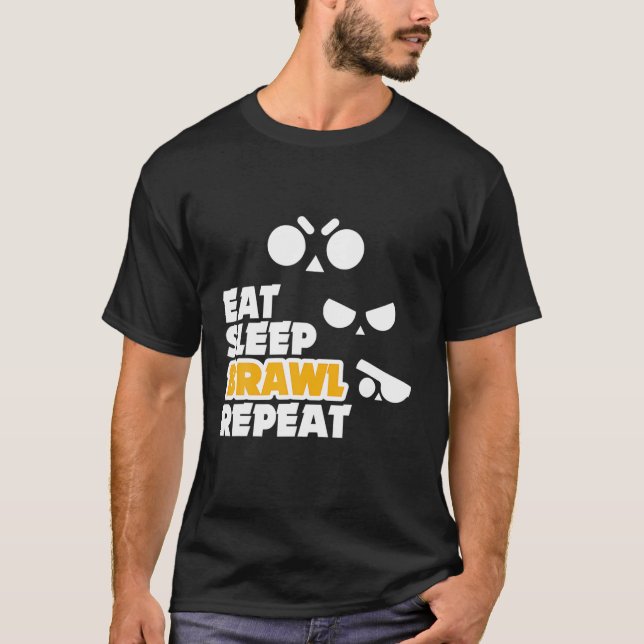 Eat Sleep Brawl Wiederholen Gamer Mobile Game Braw T-Shirt (Vorderseite)