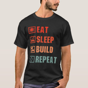 Eat Sleep Build wiederholen Master Builder Funny B T-Shirt