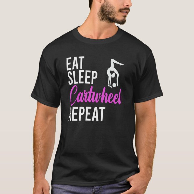Eat Sleep Cartwheel Repeat Cartwheel Gymnast T-Shirt (Vorderseite)