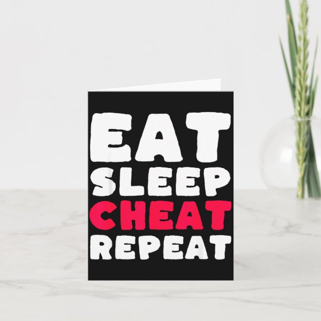Eat Sleep Cheat Repeat Funny Cheating Cheater  Karte (Vorderseite)