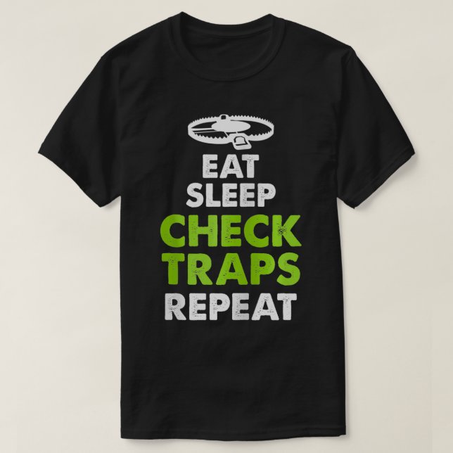 Eat Sleep Check Traps Repeat Animal Trapper Huntin T-Shirt (Design vorne)