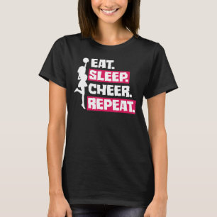 Eat Sleep Cheer Wiederholung Cheerleader Cheerlead T-Shirt