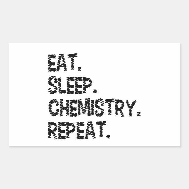 Eat Sleep Chemistry Repeat | Funny Science Rechteckiger Aufkleber (Vorderseite)