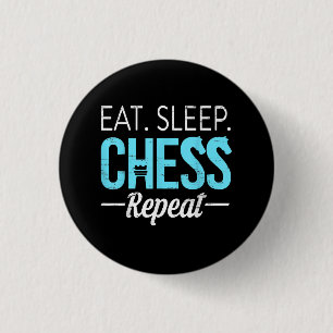 Eat Sleep Chess Repeat Player Board Kids Boy Game Button