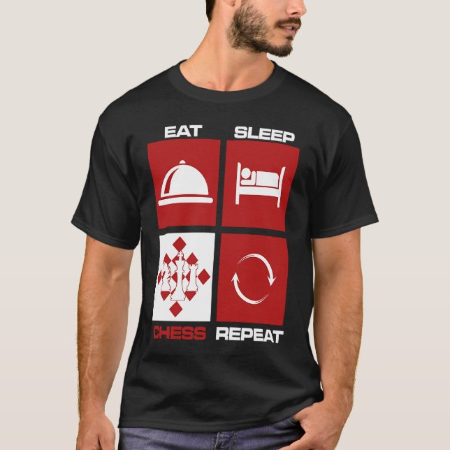 Eat Sleep Chess Repeat Skills Move King Knight Gam T-Shirt (Vorderseite)