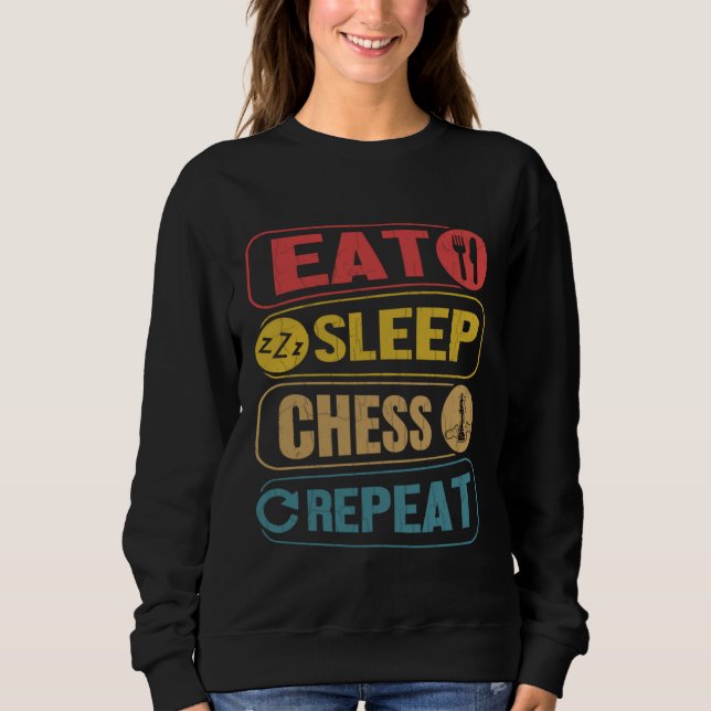 Eat Sleep Chess  Sports Player Expert Coach Graphi Sweatshirt (Vorderseite)