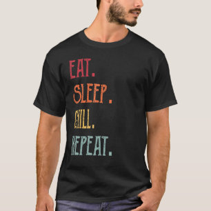 Eat Sleep Chill Wiederholung T-Shirt