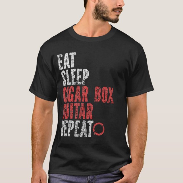 Eat Sleep Cigar Box Gitarre wiederholen T-Shirt (Vorderseite)