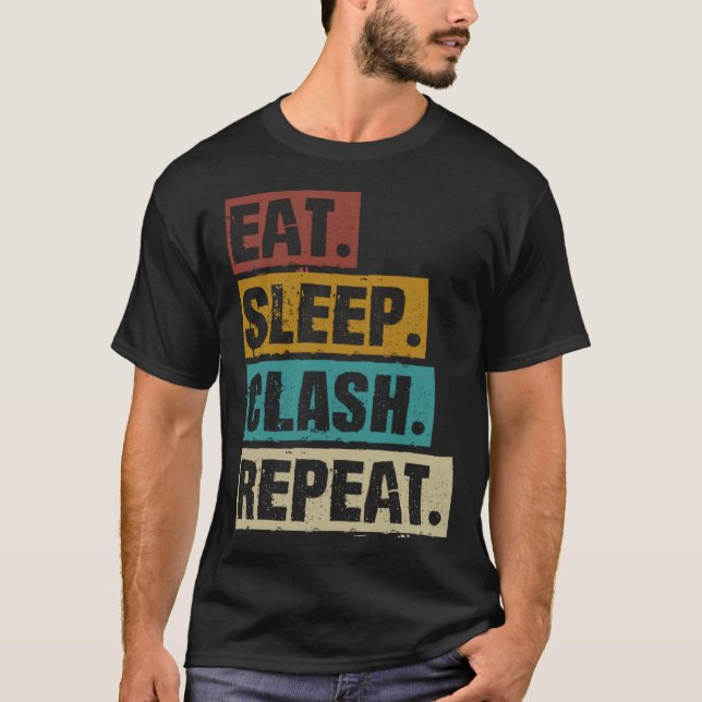 Eat Sleep Clash Repeat Retro Video Gaming Game Gam T-Shirt (Vorderseite)