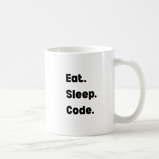 Eat Sleep Code Mug – Motivational Gift for Softwar Kaffeetasse (Rechts)