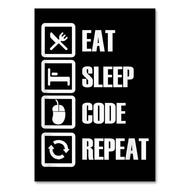 Eat Sleep Code Repeat Coding Programming Engineer Tischnummer (Vorderseite)