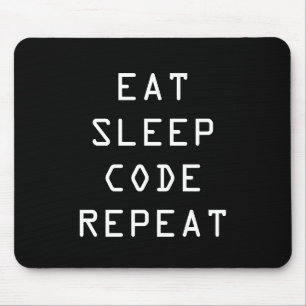 EAT SLEEP CODE REPEAT-Mauspad für Programmierer Mousepad