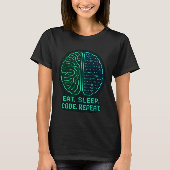 Eat. Sleep. Code. Repeat. Programmer Life T-Shirt (Vorderseite)