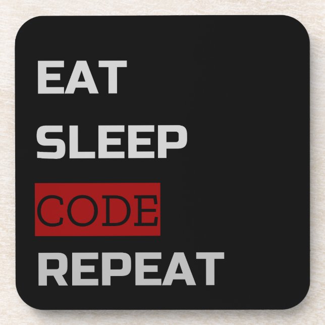 Eat Sleep CODE Wiederholung Getränkeuntersetzer (Vorderseite)