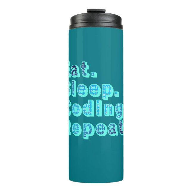 Eat Sleep Coding Repeat - Lustiger Tech-Humor Thermosbecher (Vorderseite)