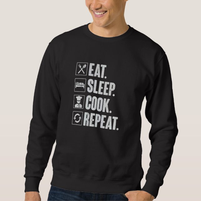 Eat Sleep Cook Repeat  Retro Cook Cooking Chef Sweatshirt (Vorderseite)