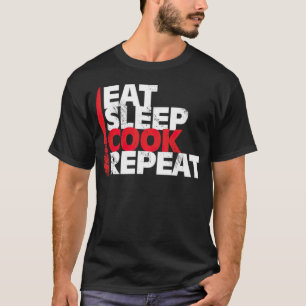Eat Sleep Cook Wiederholen Koch Weihnachtsgeschenk T-Shirt