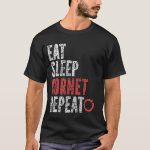 Eat Sleep Cornet Wiederholung T-Shirt