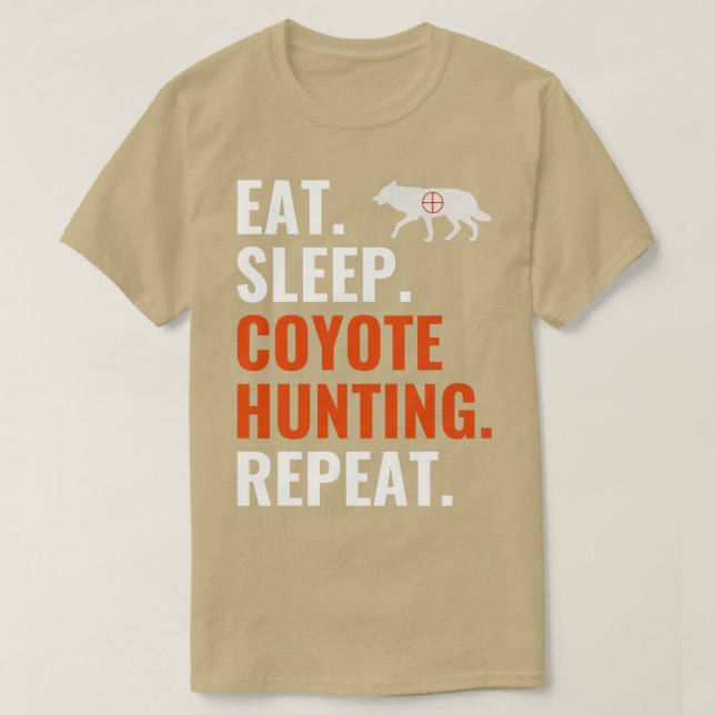 Eat Sleep Coyote Jagd Wiederholung Funny Yote Jagd T-Shirt (Design vorne)