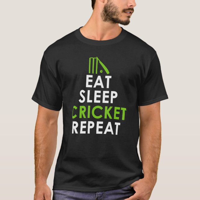   Eat Sleep Cricket Repeat For The Cricket Player T-Shirt (Vorderseite)