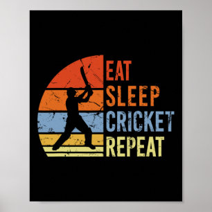 Eat Sleep Cricket Repeat - Lustiges Cricket-Spiel Poster