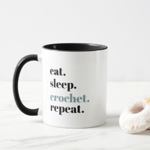 Eat Sleep Crochet Wiederholung Tasse