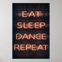 EAT SLEEP DANCE REPEAT!!!