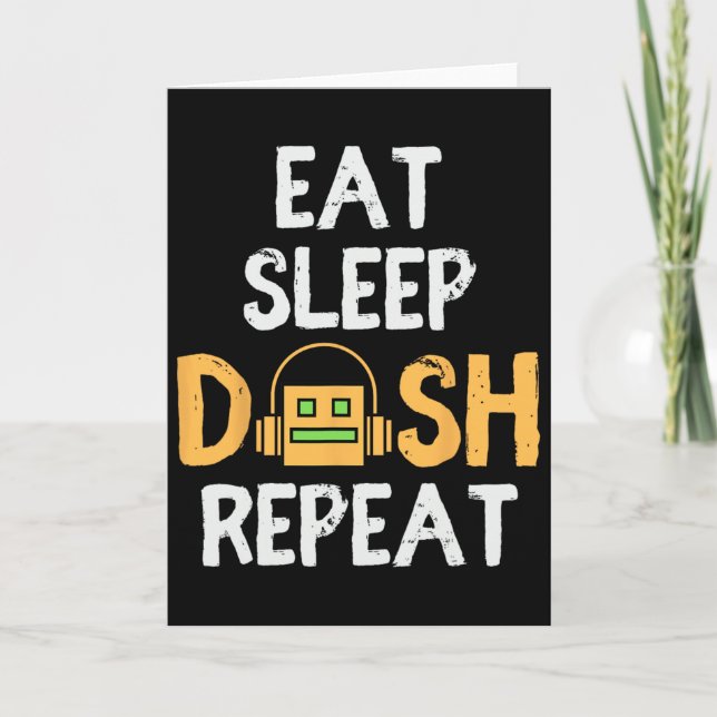 Eat Sleep Dash Repeat Video Game Geometry Dash Gam Karte (Vorderseite)