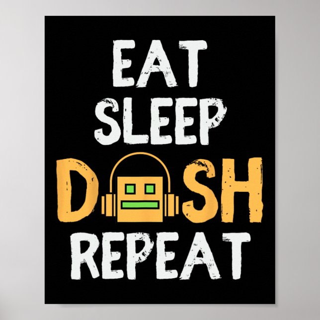 Eat Sleep Dash Repeat Video Game Geometry Dash Gam Poster (Vorne)
