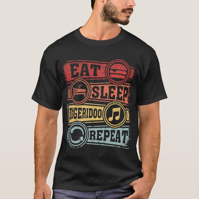 Eat Sleep Didgeridoo wiederholen T-Shirt (Vorderseite)