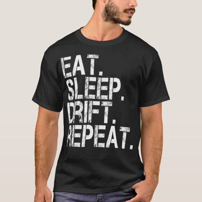 Eat Sleep Drift Repeat Classic Euro JDM Racing  T-Shirt (Vorderseite)