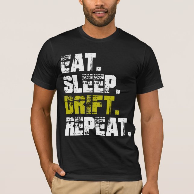 Eat Sleep Drift Repeat - Funny Drifting T-Shirt (Vorderseite)