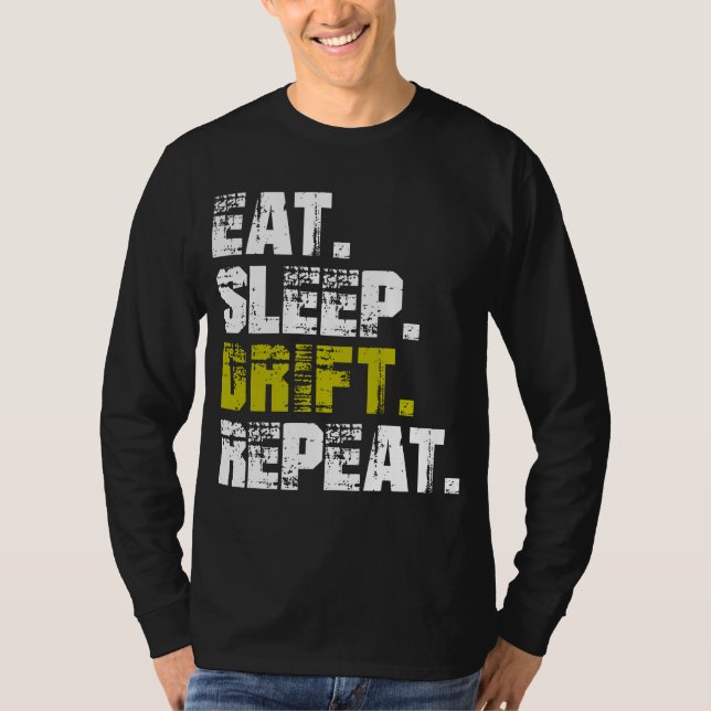 Eat Sleep Drift Repeat - Lustiges Drifting T-Shirt (Vorderseite)