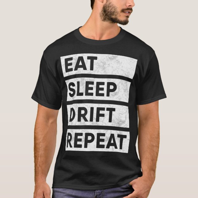Eat Sleep Drift Wiederholung Tokyo JDM Geschenk Pr T-Shirt (Vorderseite)