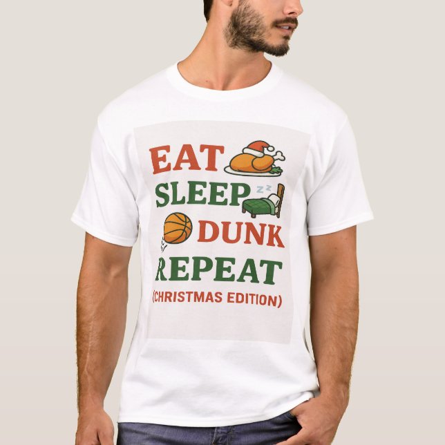Eat Sleep Dunk Repeat - Funny Basketball Xmas  T-Shirt (Vorderseite)