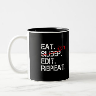Eat Sleep Edit Wiederholen lustiges Editorgeschenk Zweifarbige Tasse