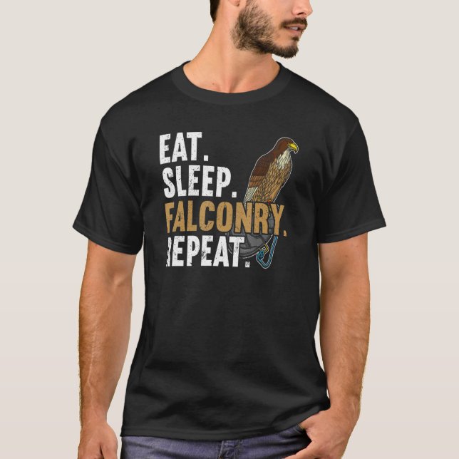 Eat Sleep Falconry Repeat Falconer T-Shirt (Vorderseite)