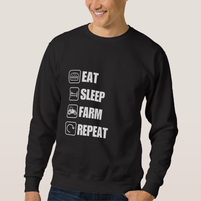 Eat Sleep Farm Repeat Funny Farmer Sweatshirt (Vorderseite)
