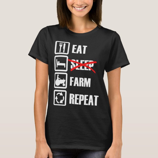 Eat Sleep Farm Repeat T-Shirt (Vorderseite)