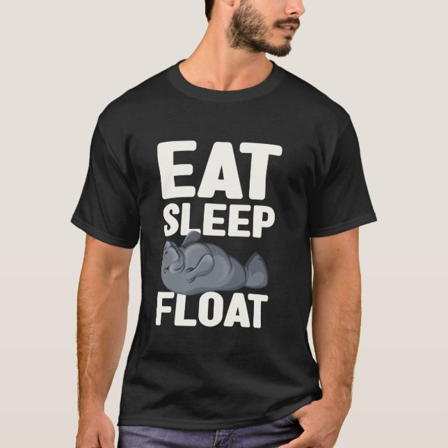 Eat Sleep Float Manatee Sea Cow T-Shirt (Vorderseite)