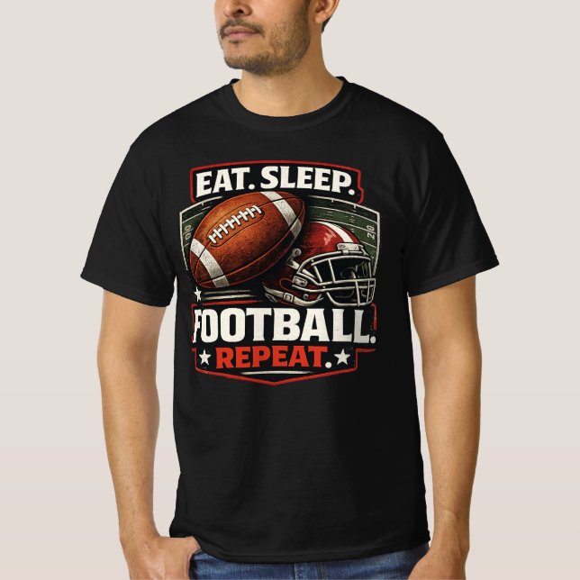 Eat Sleep Football Repeat T-Shirt for Football Lo  (Vorderseite)