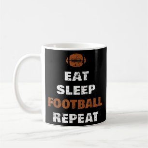 Eat Sleep Football Wiederholung Liebe Football Vin Kaffeetasse