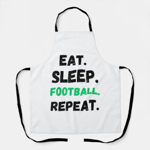 Eat Sleep Football Wiederholung Niedlicher Schlaf Schürze