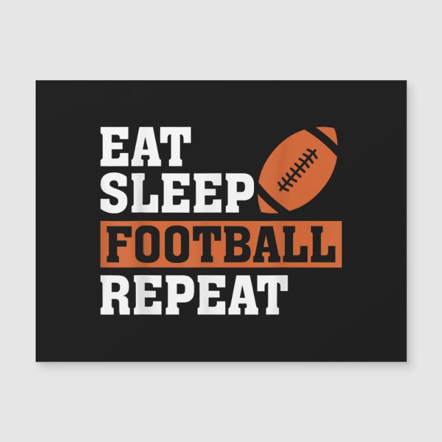 Eat Sleep Football Wiederholung Phantastischer Lie Magnetkarte (Vorderseite)