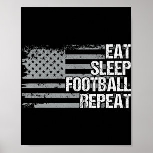 Eat Sleep Football Wiederholung US Flag Männer Fra Poster