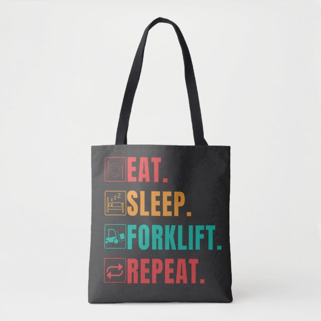 EAT SLEEP FORKLIFT REPEAT - FORKLIFT OPERATOR (Vorderseite)