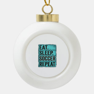Eat Sleep Fußball Repeat Vintage Typography T-Shir Keramik Kugel-Ornament