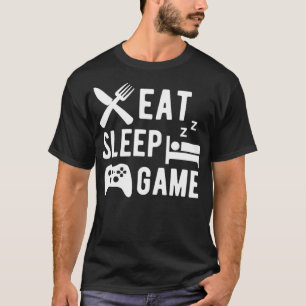 Eat Sleep Game Funny Video Gamer Spaß Gaming Joke T-Shirt